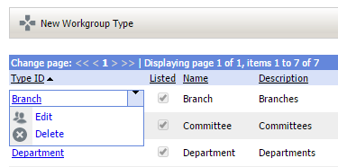 33 Portal Administration User s Guide Configuring Workgroup Types Workgroup Types are simply categories used to organize your workgroups for easy viewing.