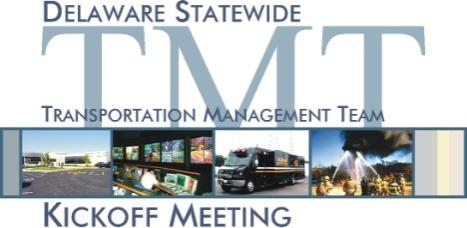 Transportation Management Operational Concept Transportation Incident and Event Management Plan (TIEMP) Defines how DelDOT will
