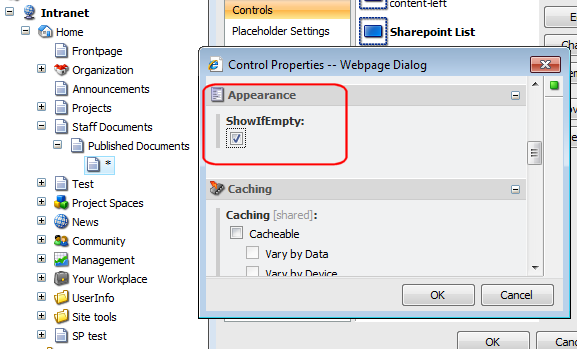6. In the Properties window, Sharepoint section, select Announcements from the List drop-down. 7. Specify a placeholder setting to define where you want the control to appear.