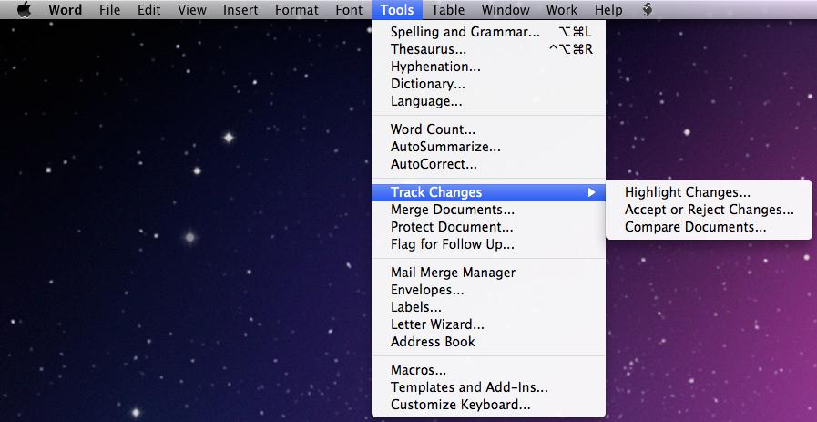 3. In Word 2007 for Macs: Click the Track Changes in the toolbar (bottom right of tool bar) OR OR 4.