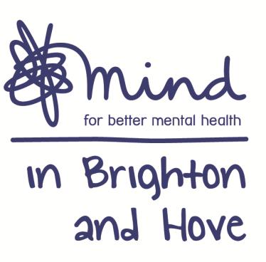 Mind in Brighton and Hove 51 New ngland Street Brighton BN1 4GQ Tel : 01273 66 69 50 Fax : 01273 66 69 51 mail: info@mindcharity.co.