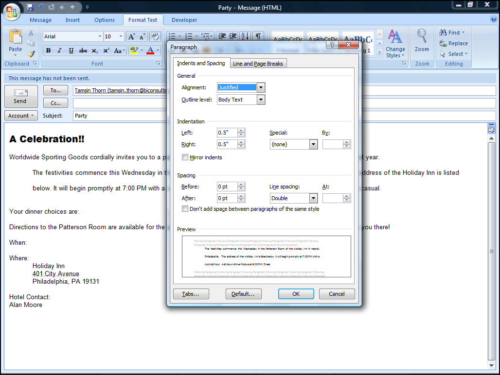 Outlook 2007 - Lvl 2 Lesson 1 - Formatting Outlook Messages Formatting paragraphs You can apply the same format to multiple paragraphs by first selecting them.