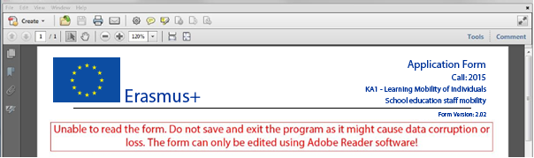 If you are using a different version than the above mentioned ones you will not be able to properly use the form and will be confronted with the following screen: Incompatible Readers Adobe Reader