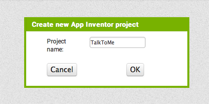 Start a new project. Name the project "TalkToMe" (no spaces!