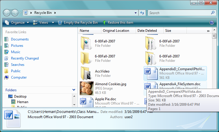 Recover files from the Recycle Bin: Method 1 File Menu (Alt Key to display temporarily) Select the source