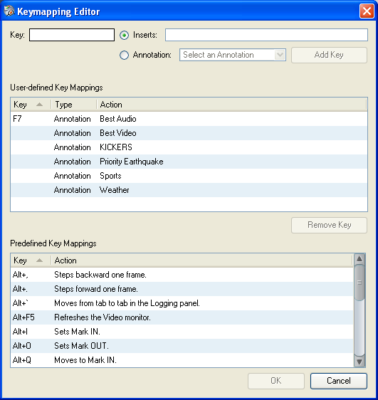 Speedig Your Loggig by Mappig Keys To assig a key combiatio to isert text: 1. Select Prefereces > Edit Keymappigs. The Keymappig Editor dialog box opes. Key text box 2.