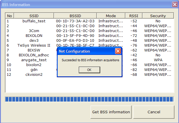 You can search for the information of the wireless network by pressing the BSS Info button.