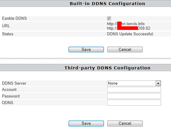 DDNS Configuring the camera s DDNS for remote view Built-in DDNS Configuration Third-party DDNS Configuration TENVIS IP Camera has been set with free default built-in DDNS tenvis.info.