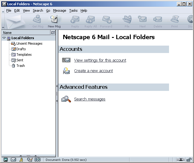 To configure the Netscape Mail 6.2 email program: 1. From the Netscape 6 browser Tasks menu, choose Mail & Newsgroups. The Local Folders page appears. Figure 21: Local Folders Page in Netscape 6 2.