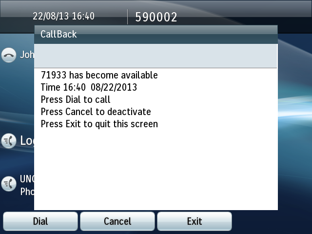 Call back Call back feature allows you to be notified when your correspondant becomes available.