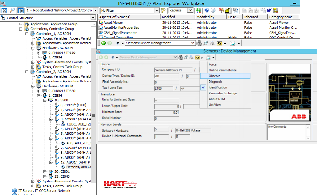 Device Management Aspect Section 2 Fieldbus Builder PROFIBUS/HART DTMs can be started in Communication disabled mode to configure field device objects or, if changes are to be made directly in the