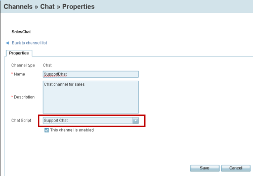 Using Channels 1. Navigate to Channels. 2. Select a channel from the list and double click to edit. 3. In the Properties tab, select a script and click Save.