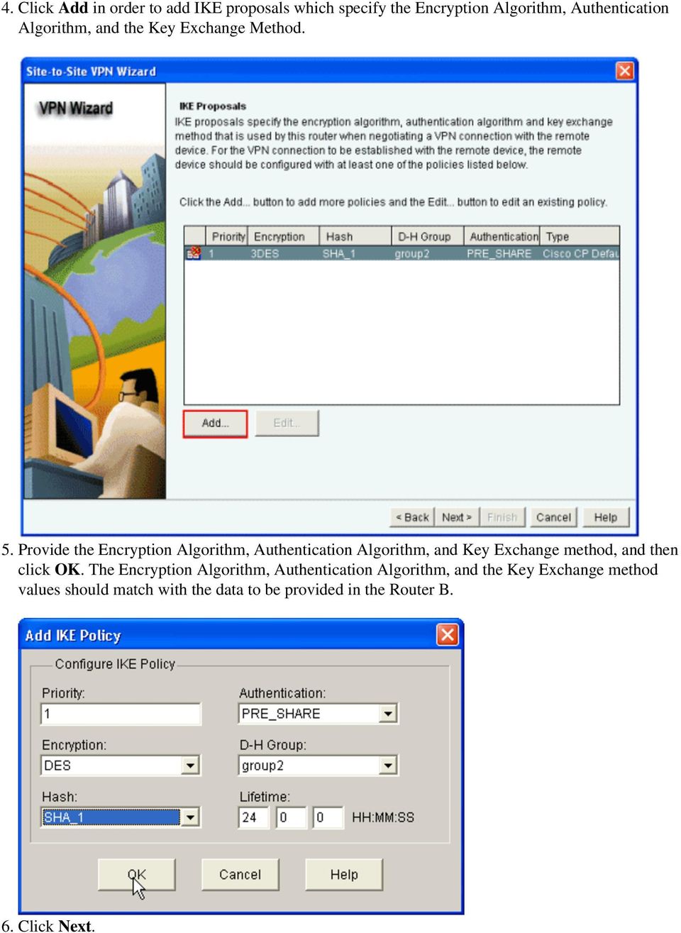 Provide the Encryption Algorithm, Authentication Algorithm, and Key Exchange method, and then click