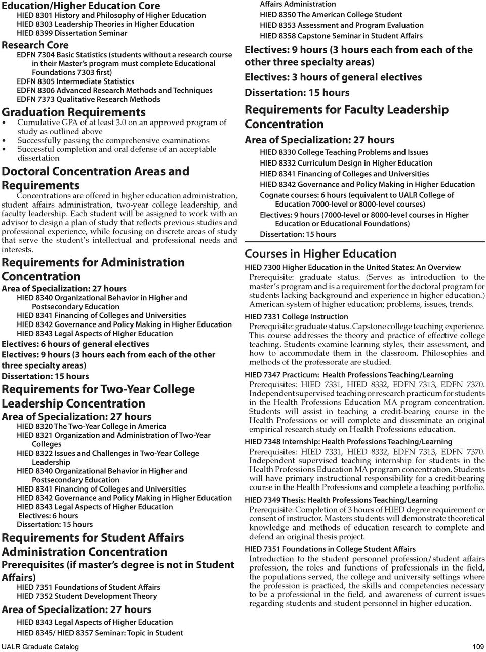 Techniques EDFN 7373 Qualitative Research Methods Graduation Requirements Cumulative GPA of at least 3.