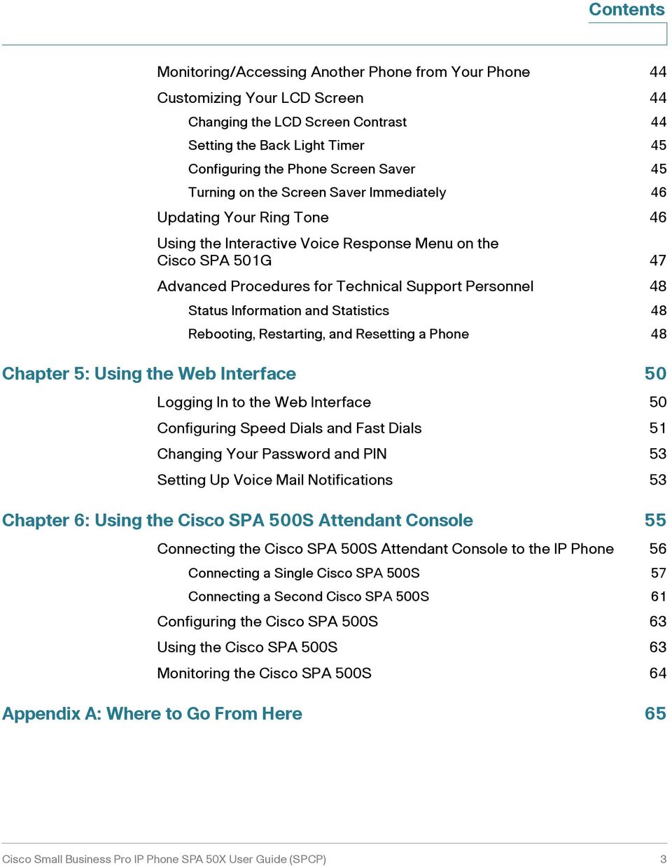 Information and Statistics 48 Rebooting, Restarting, and Resetting a Phone 48 Chapter 5: Using the Web Interface 50 Logging In to the Web Interface 50 Configuring Speed Dials and Fast Dials 51