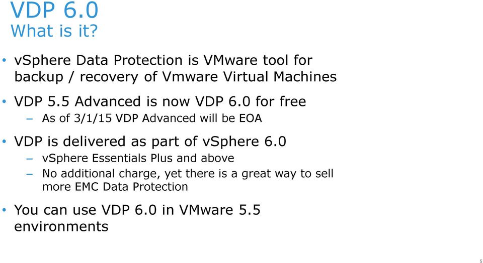 5 Advanced is now VDP 6.