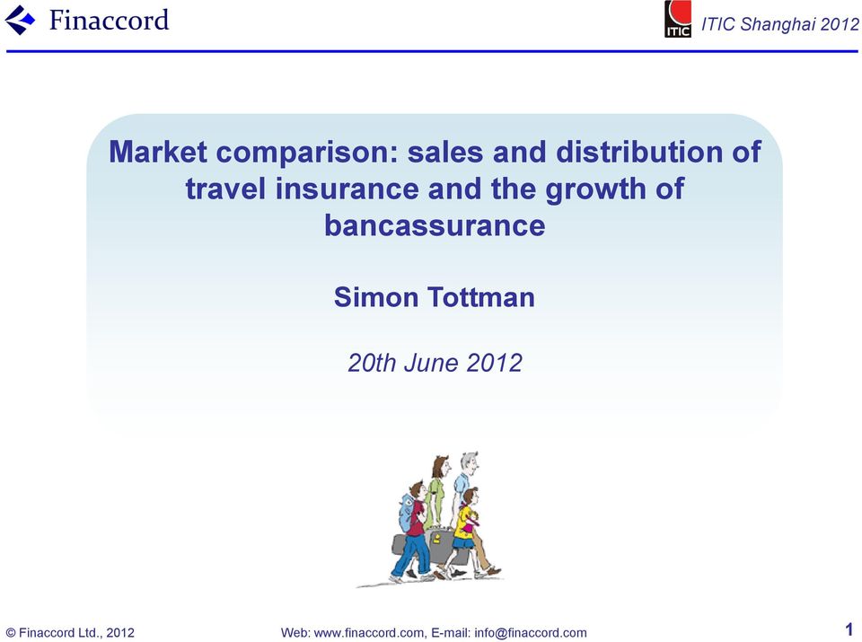 Simon Tottman 20th June 2012 Finaccord Ltd.