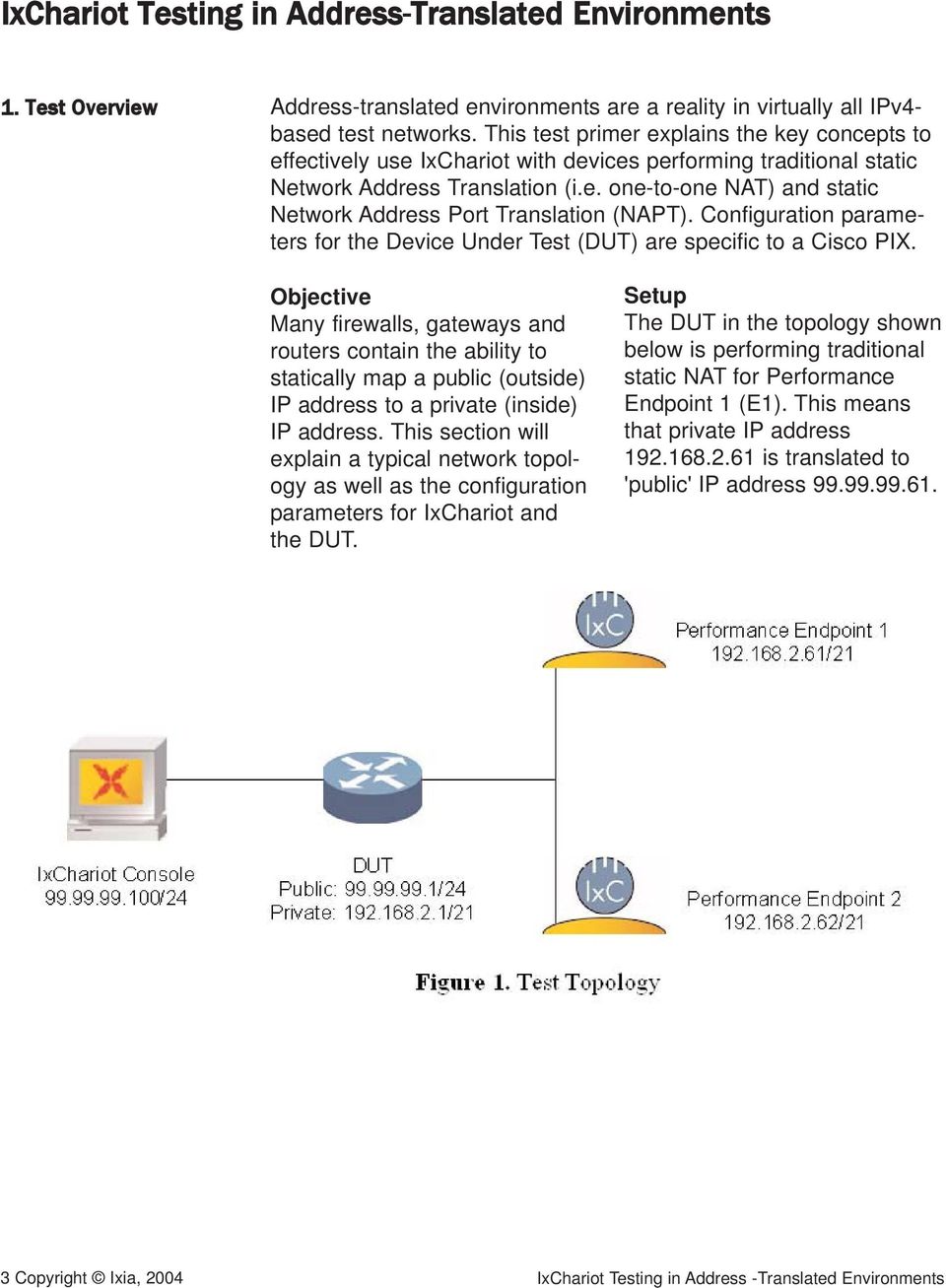 Configuration parameters for the Device Under Test (DUT) are specific to a Cisco PIX.