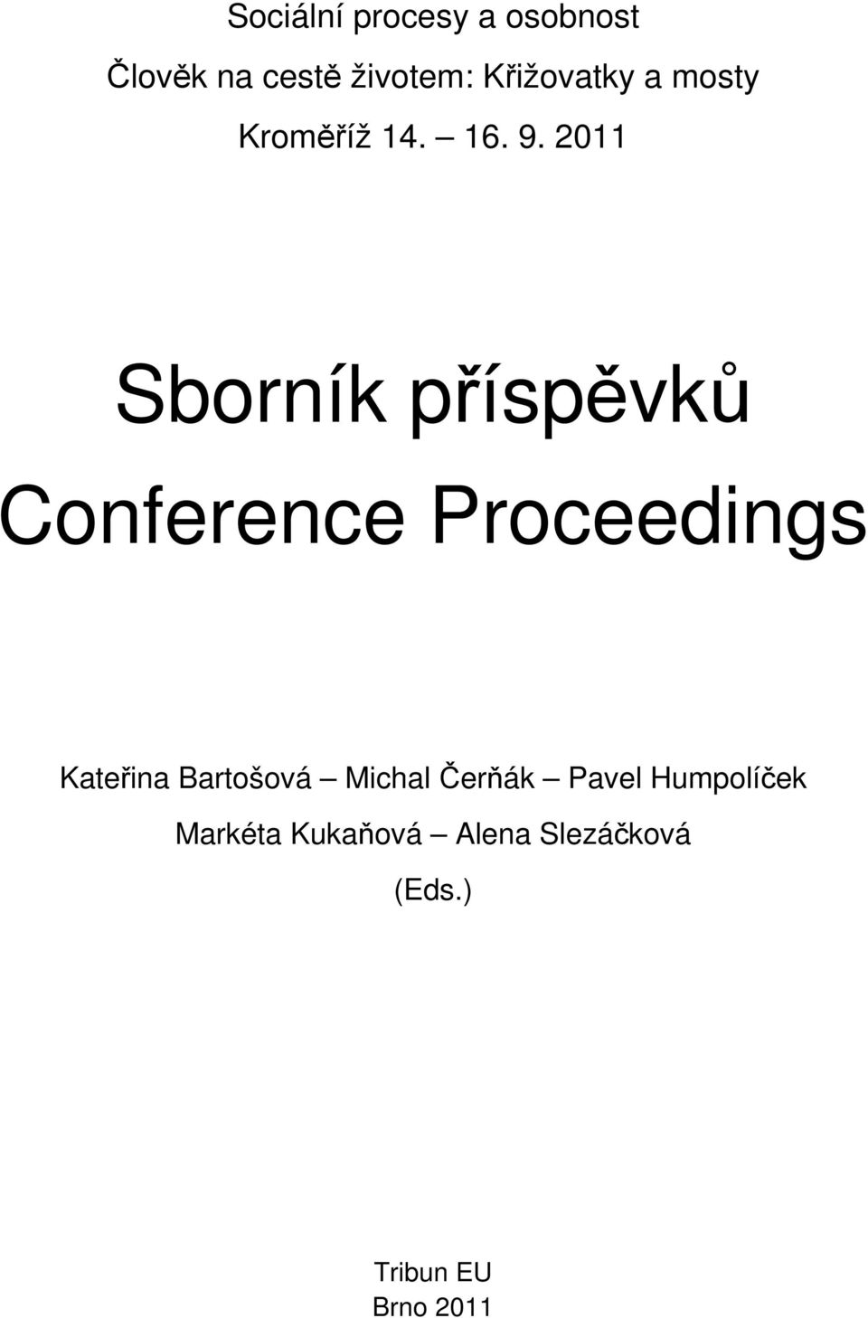 Sborník příspěvků Conference Proceedings - PDF Free Download