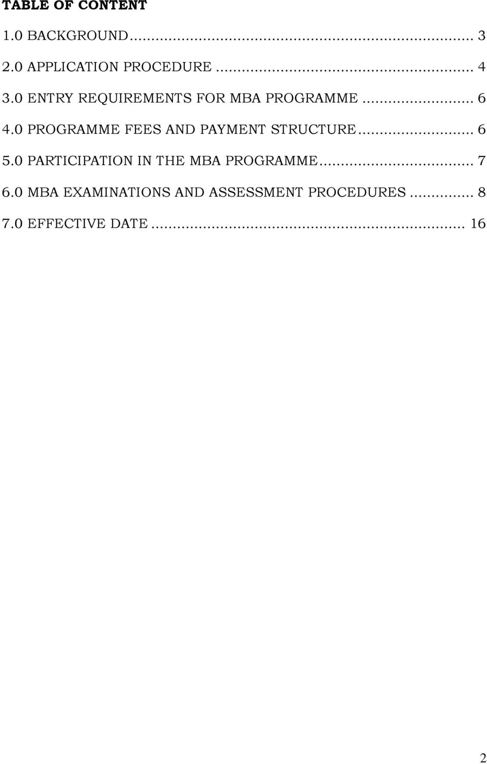 0 PROGRAMME FEES AND PAYMENT STRUCTURE... 6 5.