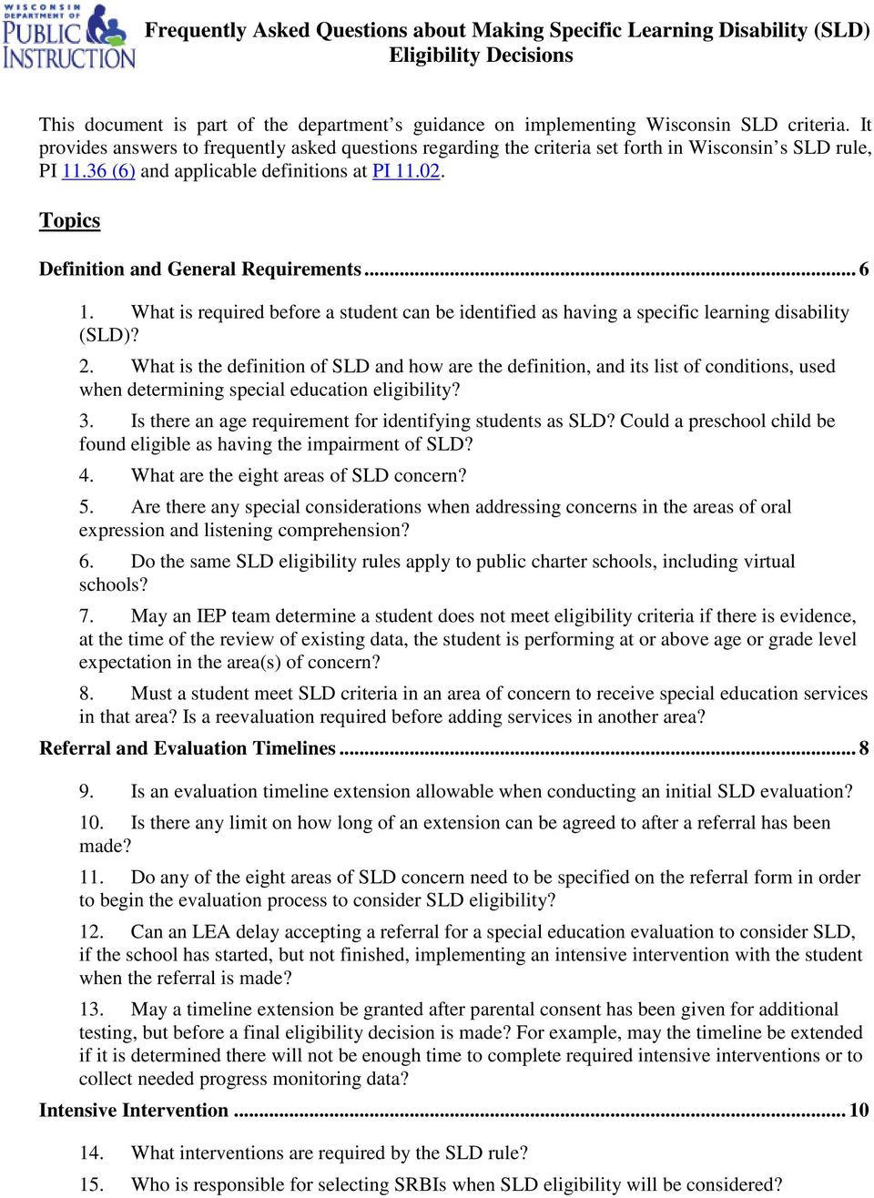 Topics Definition and General Requirements... 6 1. What is required before a student can be identified as having a specific learning disability (SLD)? 2.