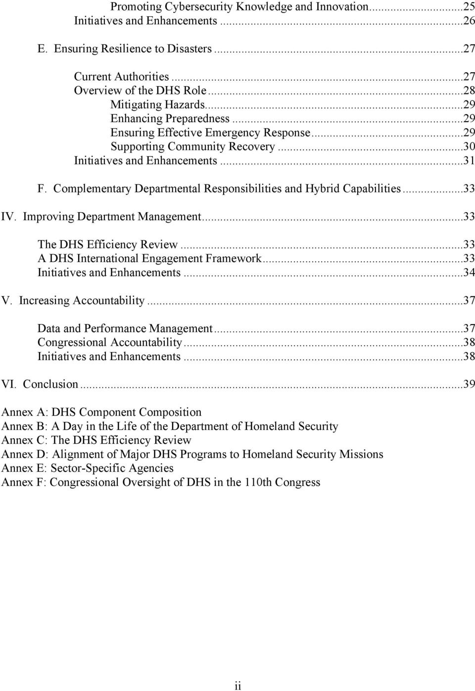 Complementary Departmental Responsibilities and Hybrid Capabilities...33 IV. Improving Department Management...33 The DHS Efficiency Review...33 A DHS International Engagement Framework.