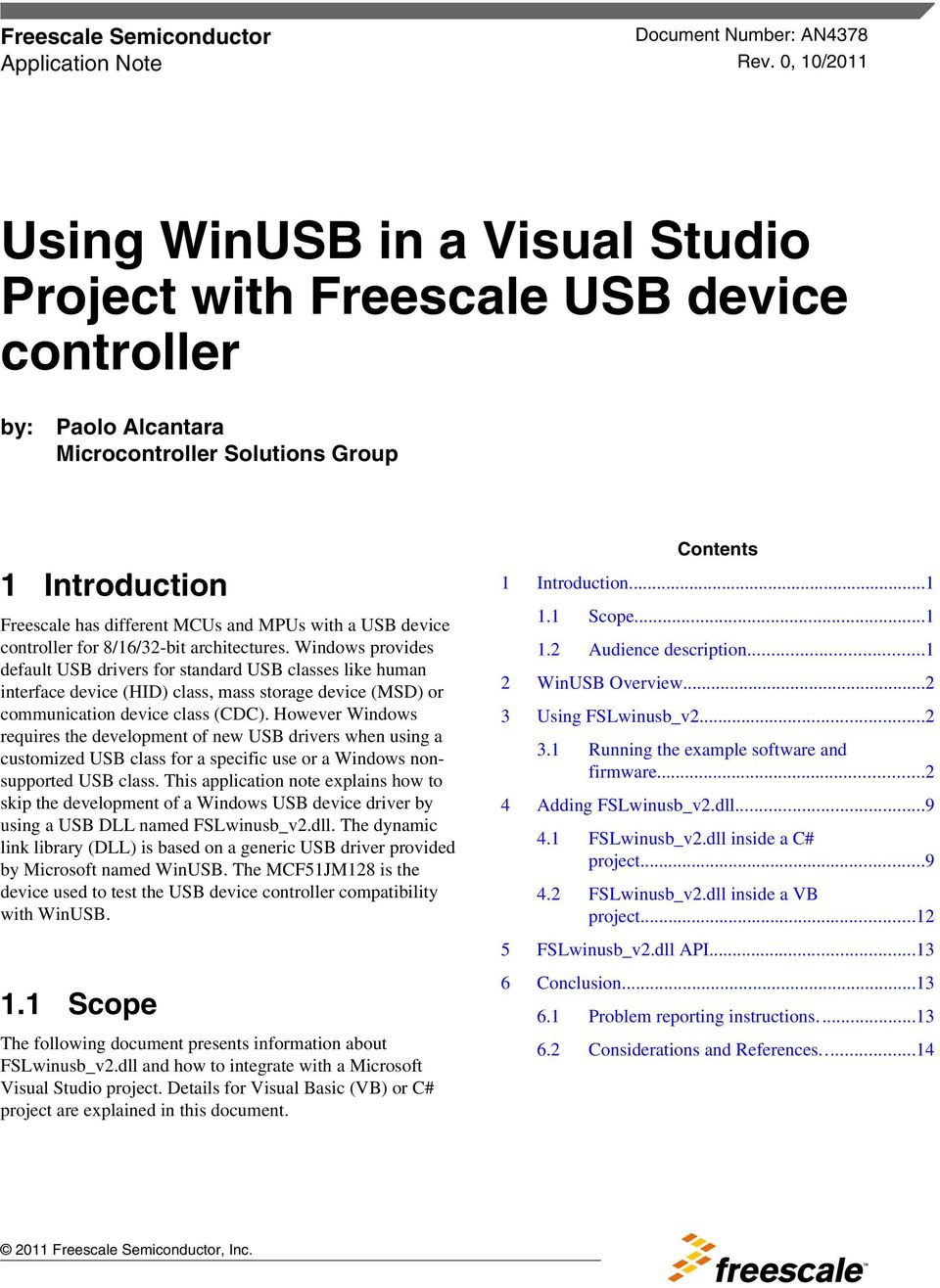 USB device controller for 8/16/32-bit architectures.