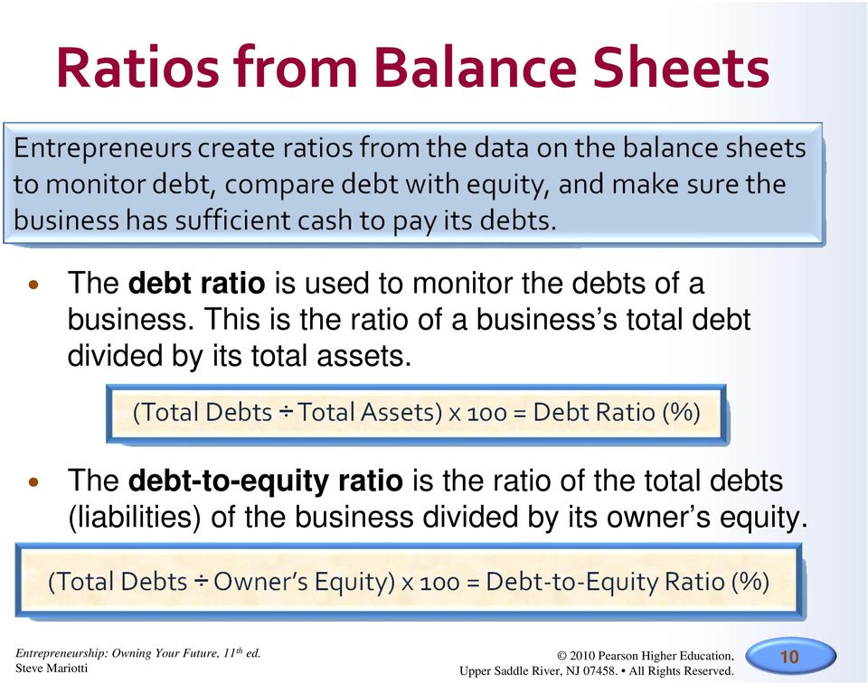 This is the ratio of a business s total debt divided by its total