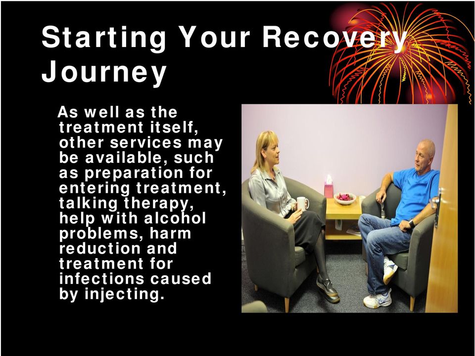 for entering treatment, talking therapy, help with alcohol
