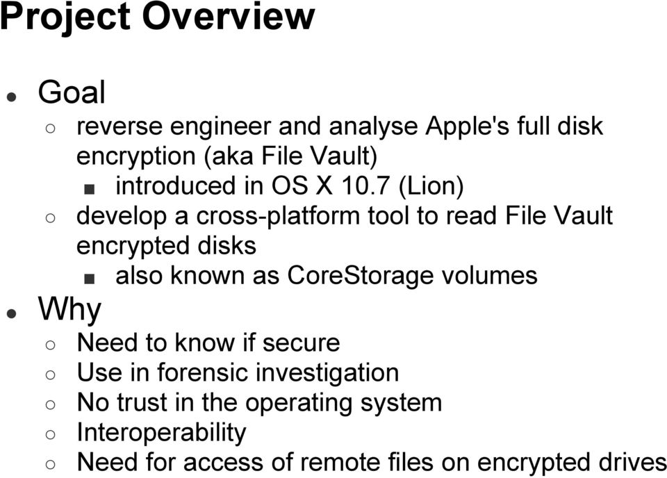 7 (Lion) develop a cross-platform tool to read File Vault encrypted disks also known as