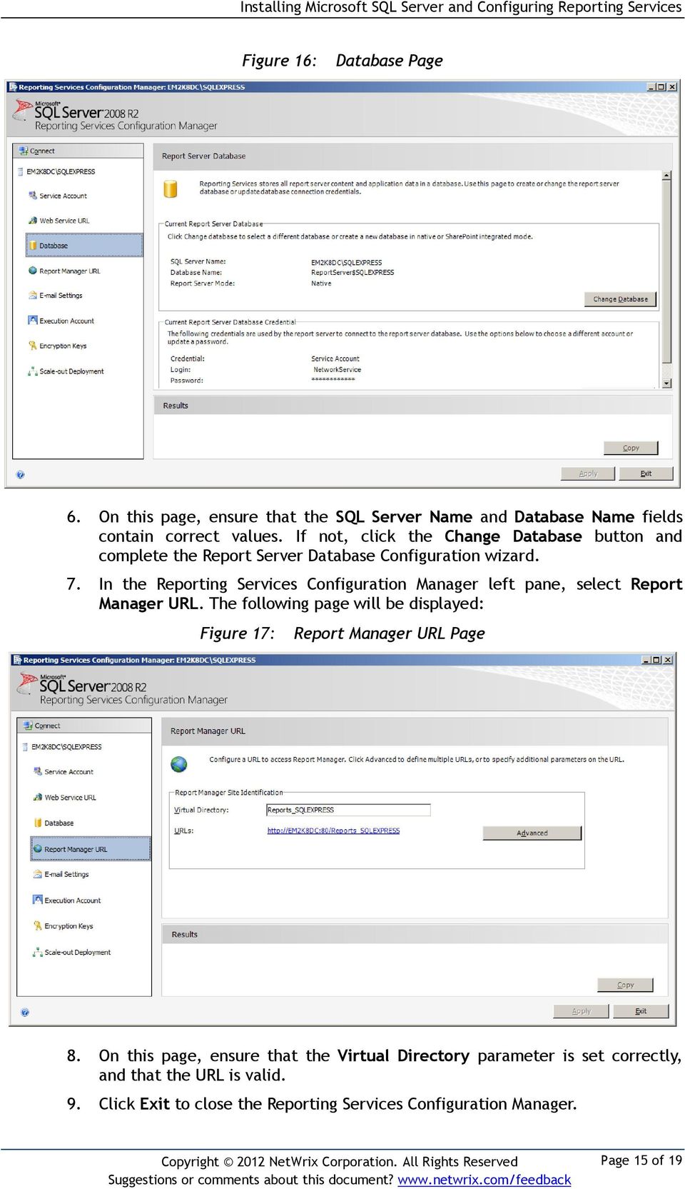 In the Reporting Services Configuration Manager left pane, select Report Manager URL.