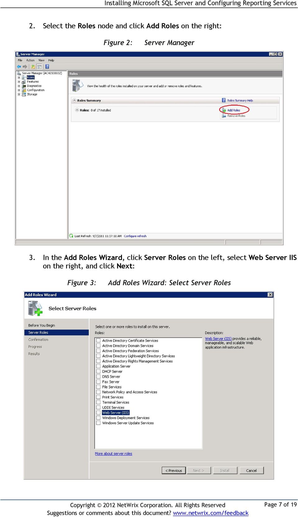 In the Add Roles Wizard, click Server Roles on the left, select