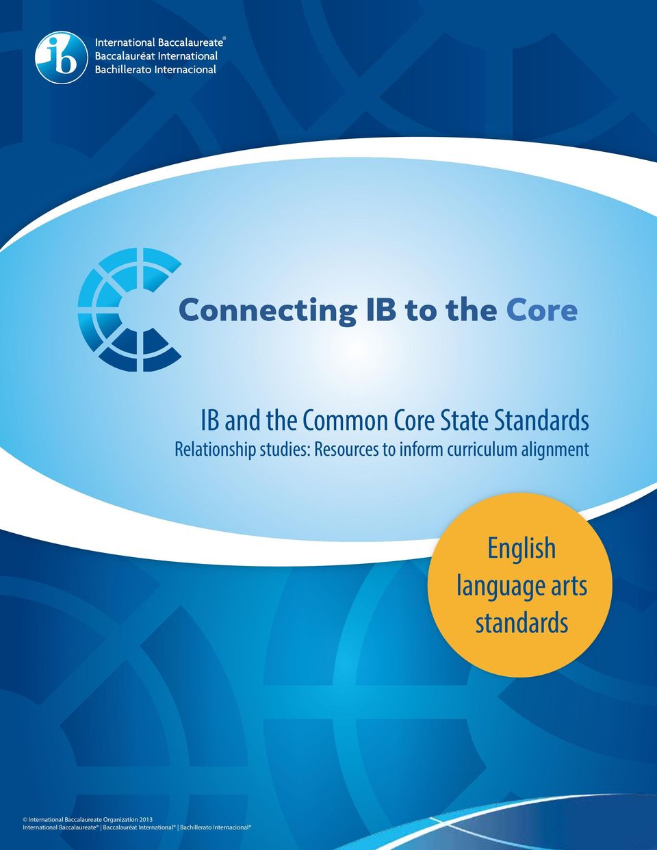 ib and the common core state standards relationship studies  resources to inform curriculum