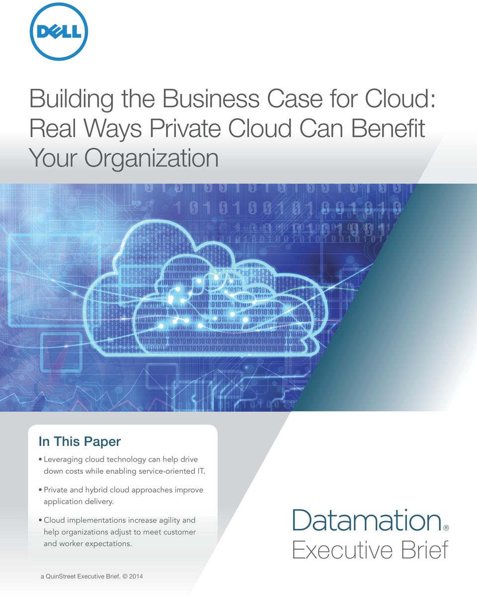 Private and hybrid cloud approaches improve application delivery.