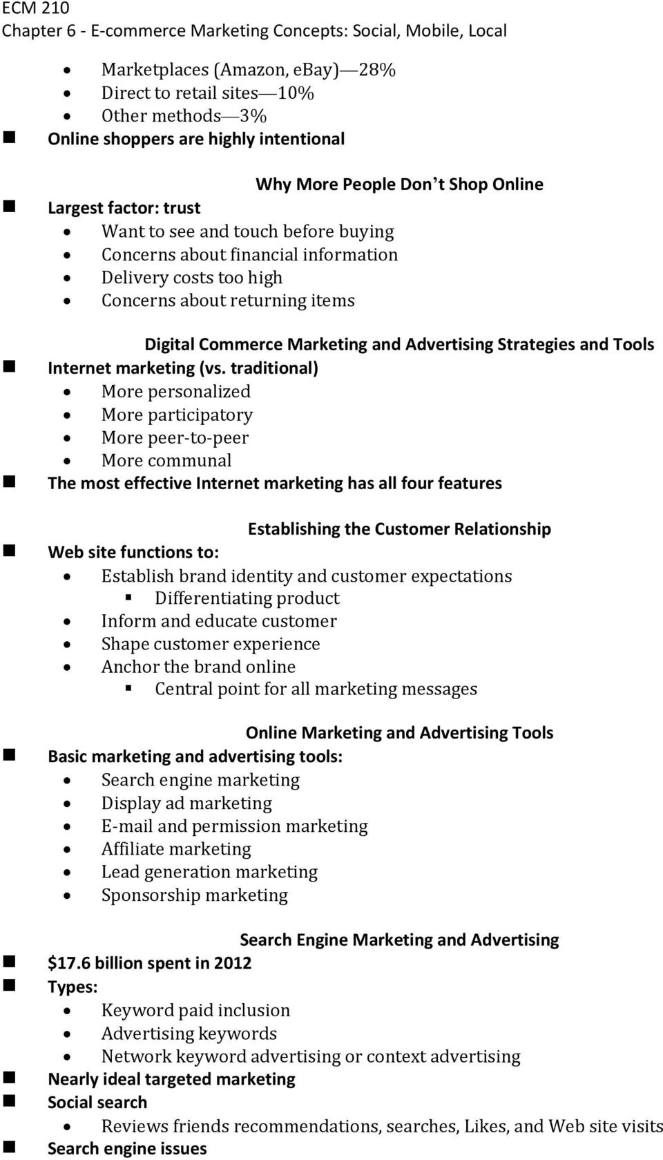 traditional) More personalized More participatory More peer-to-peer More communal The most effective Internet marketing has all four features Establishing the Customer Relationship Web site functions