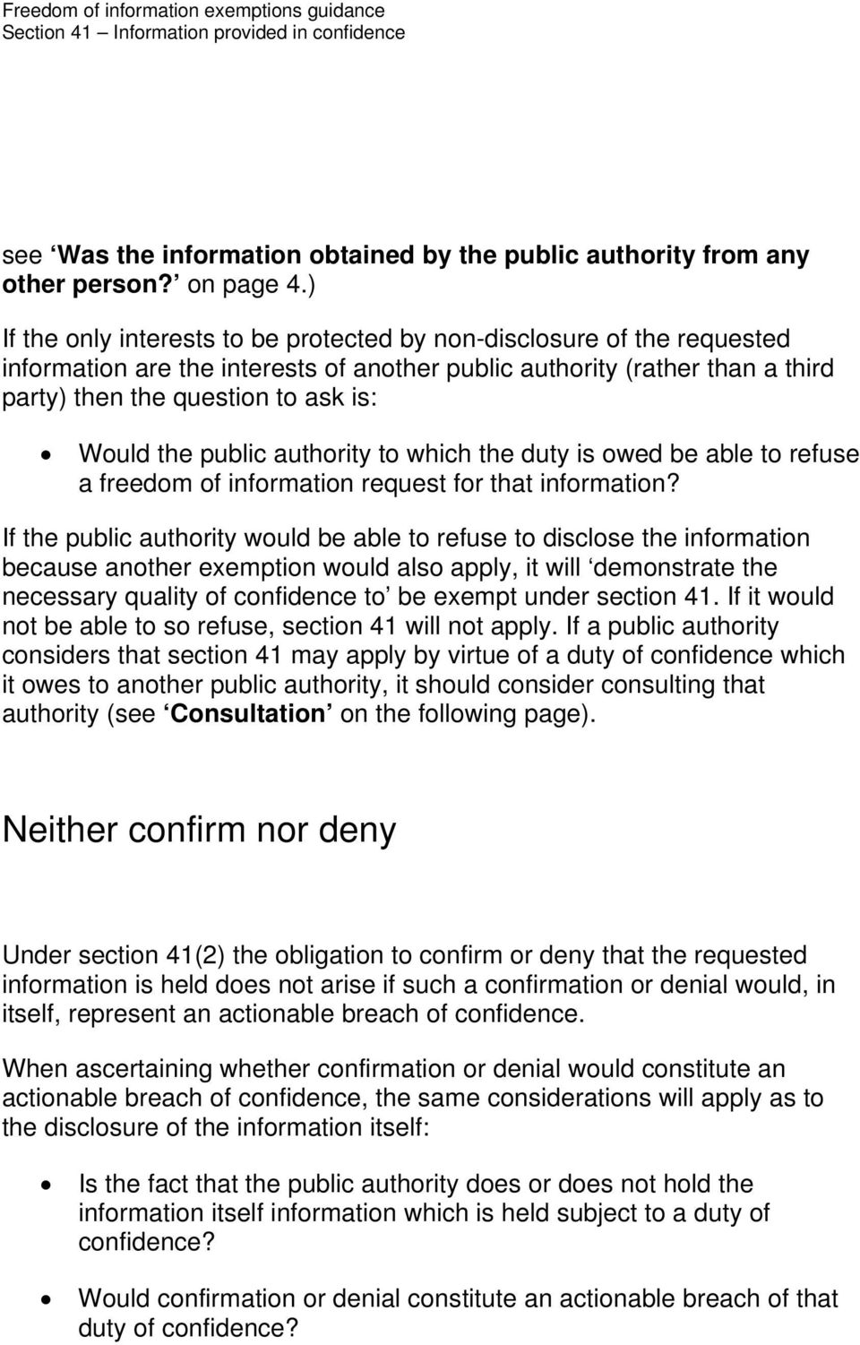 public authority to which the duty is owed be able to refuse a freedom of information request for that information?