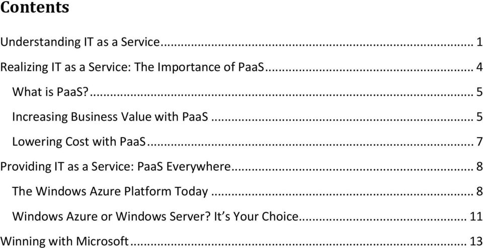 ... 5 Increasing Business Value with PaaS... 5 Lowering Cost with PaaS.
