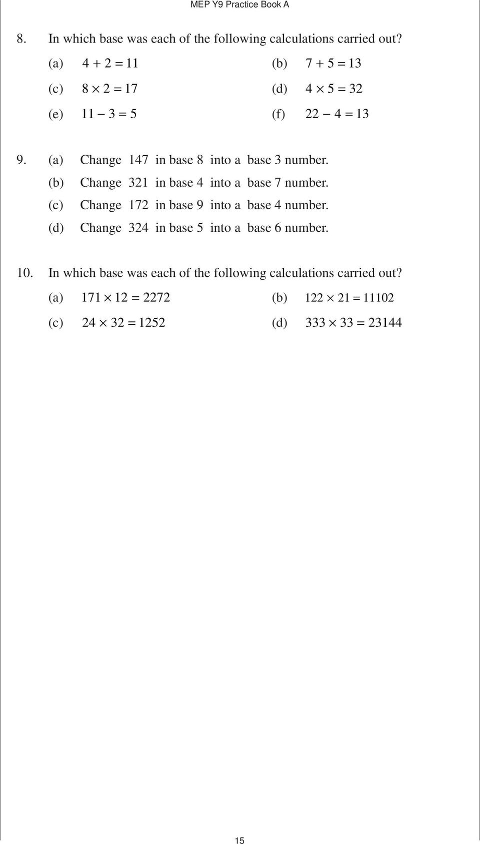 (a) Change 147 in base 8 into a base 3 number. (b) Change 321 in base 4 into a base 7 number.