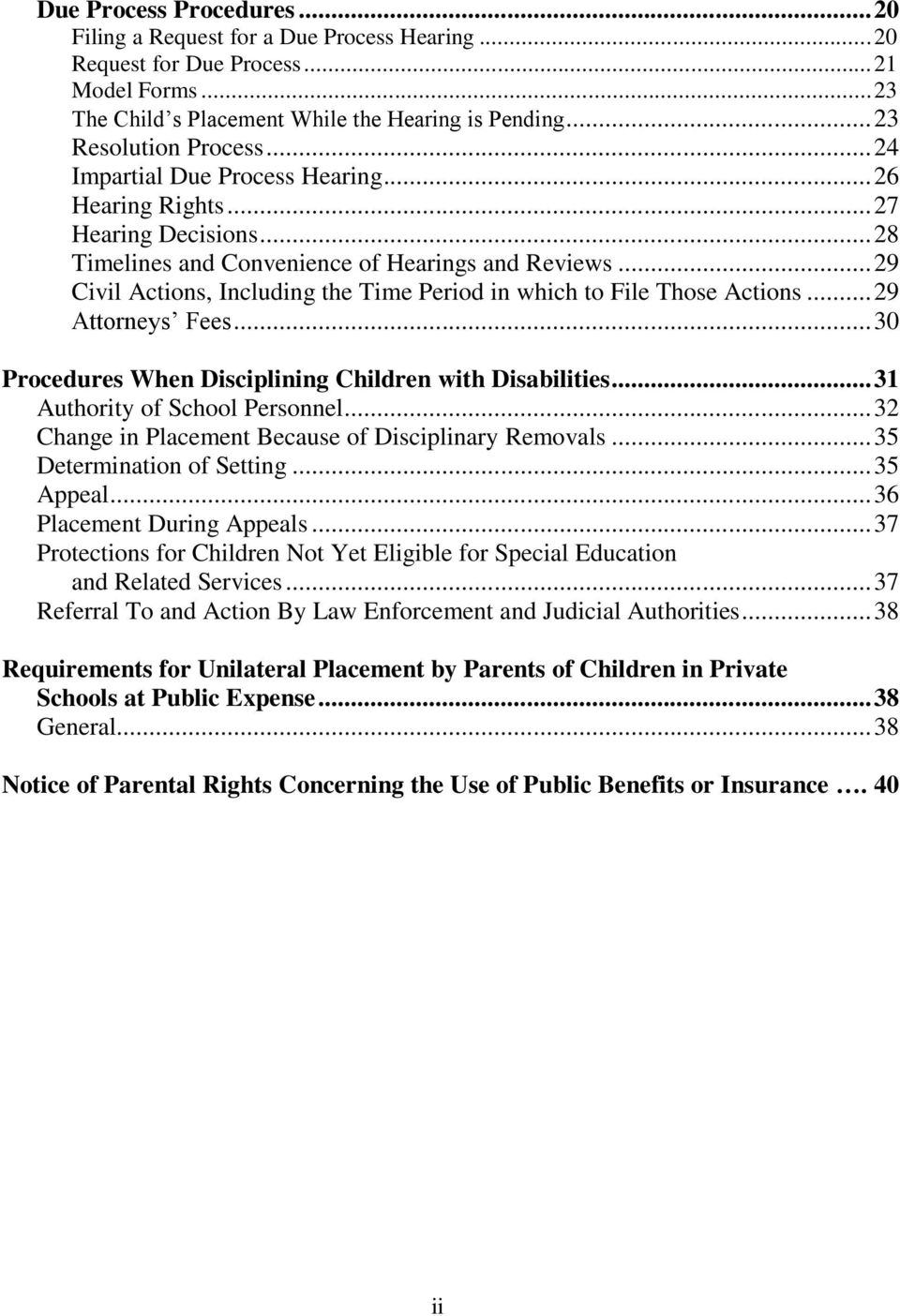 .. 29 Civil Actions, Including the Time Period in which to File Those Actions... 29 Attorneys Fees... 30 Procedures When Disciplining Children with Disabilities... 31 Authority of School Personnel.
