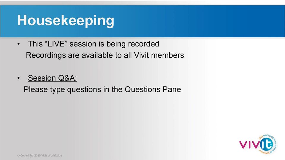 Vivit members Session Q&A: Please type