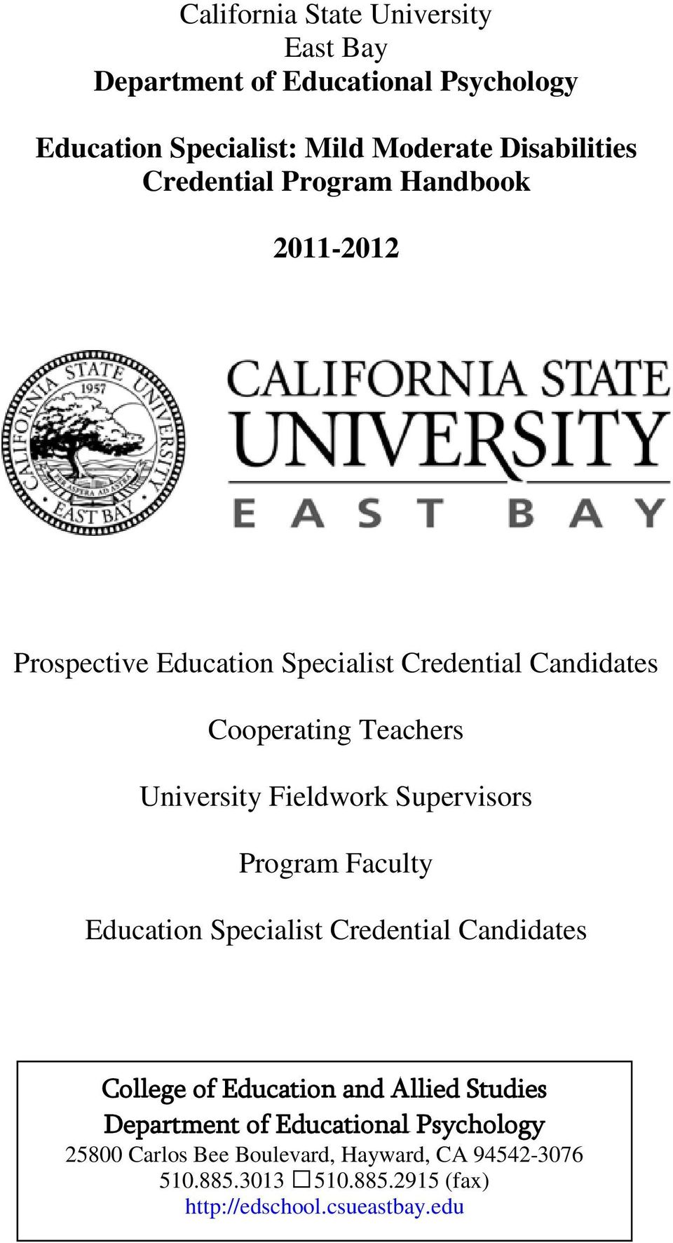 Fieldwork Supervisors Program Faculty Education Specialist Credential Candidates College of Education and Allied Studies