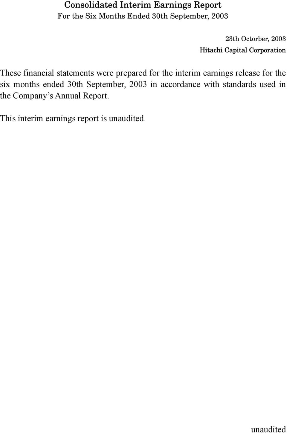 the interim earnings release for the six months ended 30th September, 2003 in