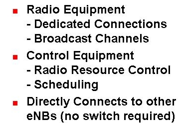 UMTS LTE evolved Node B (enb) An evolved Node B - enb - is the radio access part of the UMTS LTE system. Each enb contains at least one radio transmitter, receiver, control section and power supply.