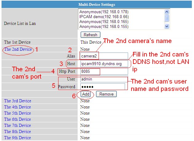 Click Multi-Device Settings. Choose The 2nd Device. Fill in the 2nd camera s name, DDNS domain name, port number.