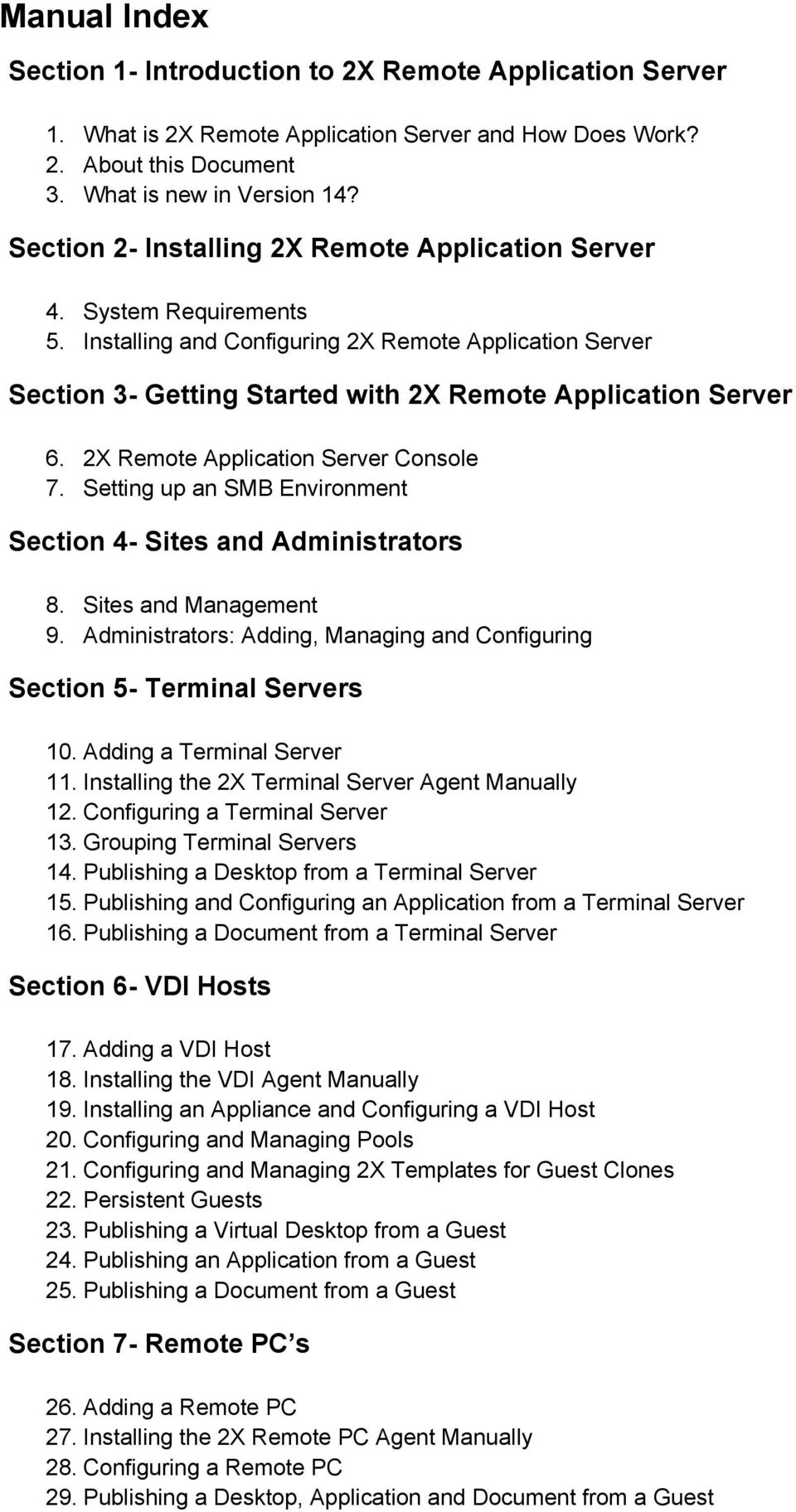 2X Remote Application Server Console 7. Setting up an SMB Environment Section 4- Sites and Administrators 8. Sites and Management 9.