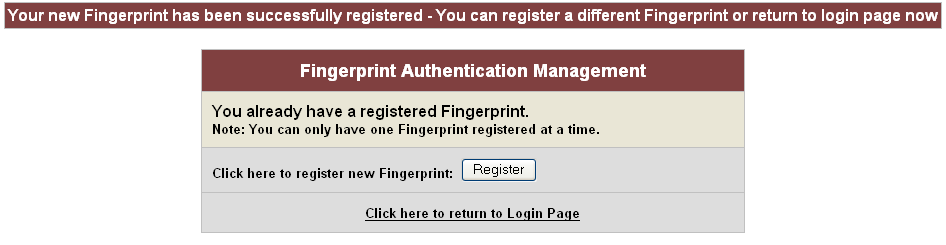 This is generally four times but may be more if the system does not properly read your fingerprint.