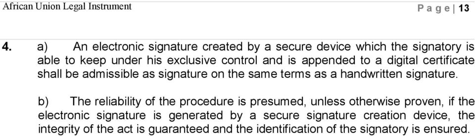 is appended to a digital certificate shall be admissible as signature on the same terms as a handwritten signature.