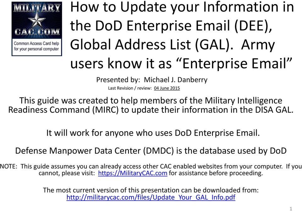 It will work for anyone who uses DoD Enterprise Email.