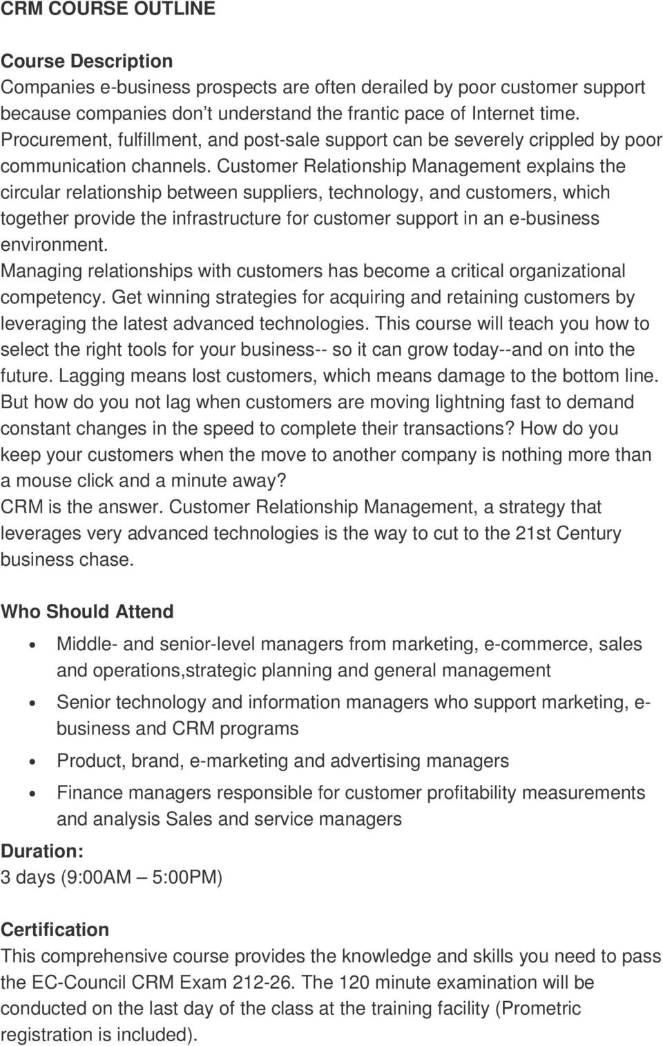 Customer Relationship Management explains the circular relationship between suppliers, technology, and customers, which together provide the infrastructure for customer support in an e-business