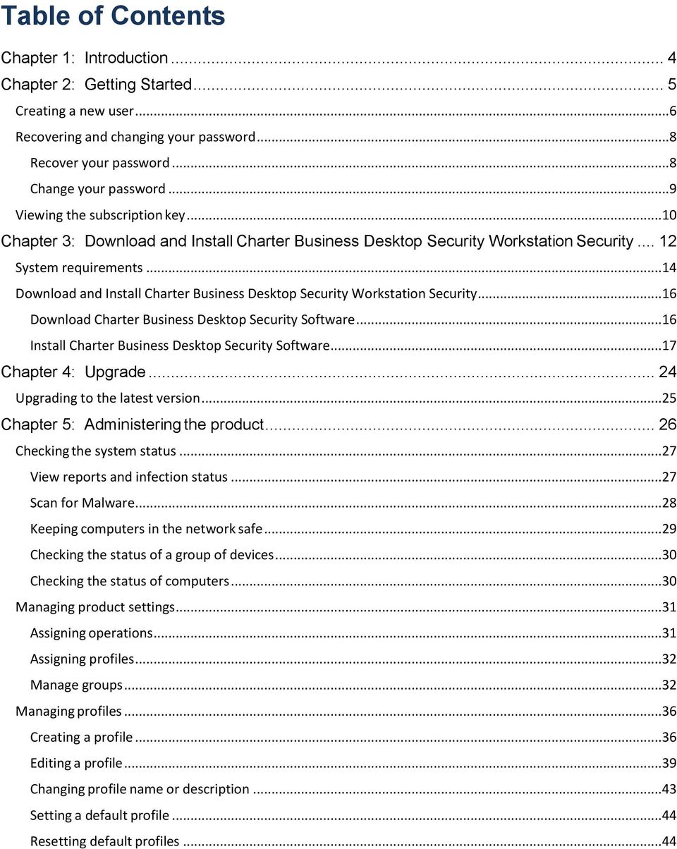 ..14 Download and Install Charter Business Desktop Security Workstation Security...16 Download Charter Business Desktop Security Software...16 Install Charter Business Desktop Security Software.